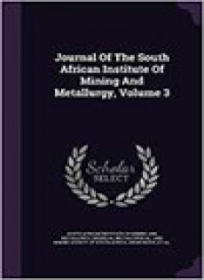 Journal Of The Southern African Institute Of Mining And Metallurgy